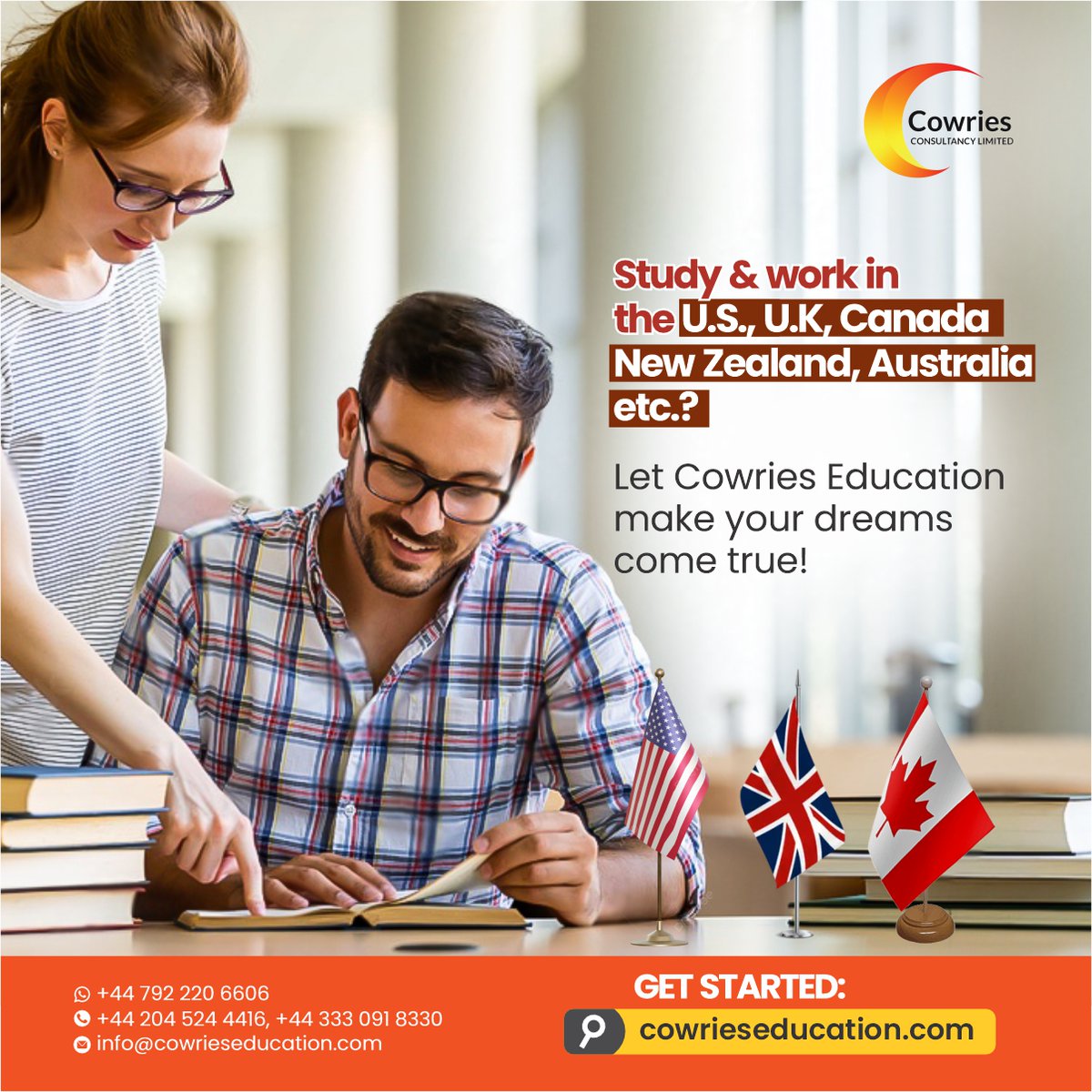 Turn your dreams of studying and working in the U.S., U.K., Canada, Australia, New Zealand & more into reality with Cowries Consultancy Ltd Learn more at cowrieseducation.com #StudyAbroad #WorkAndStudy #InternationalEducation #USUKCanada #DreamBigWithCowries #StudyInUSA