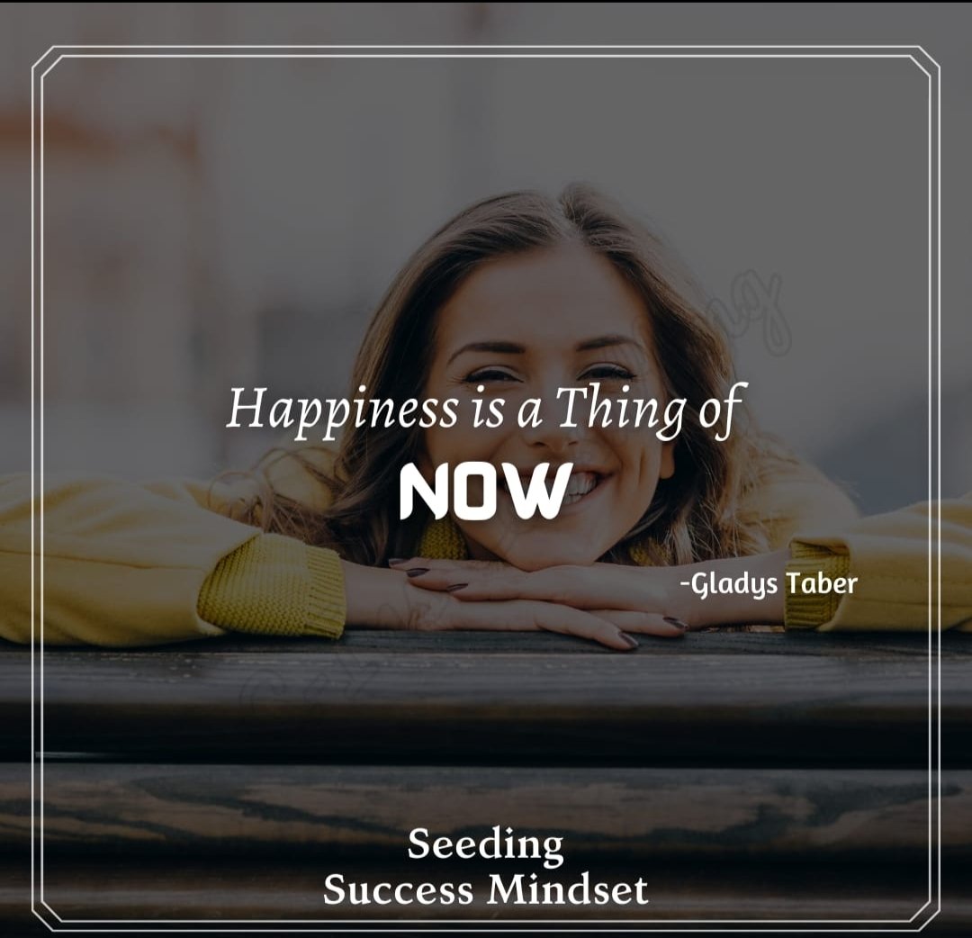 Happiness 

#successquotes #successmindset #seedingsuccessmindset #successtips  #confidencecoach #personaldevelopment #habits