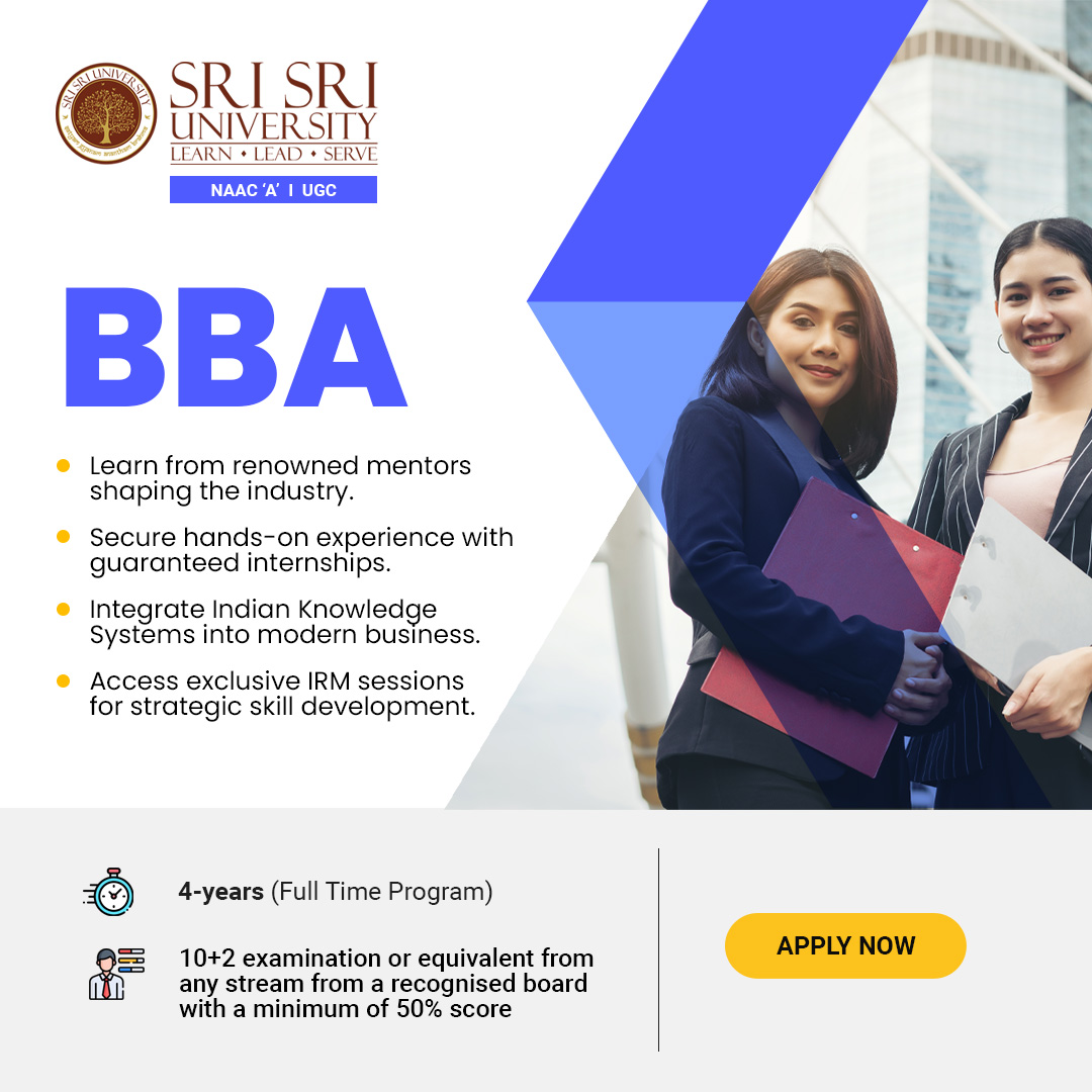 Unlock your potential in business with Sri Sri University's BBA program! Dive into a dynamic curriculum infused with wisdom and innovation. Join a vibrant community dedicated to nurturing future leaders. Elevate your career and make a difference. Apply now and embark on your