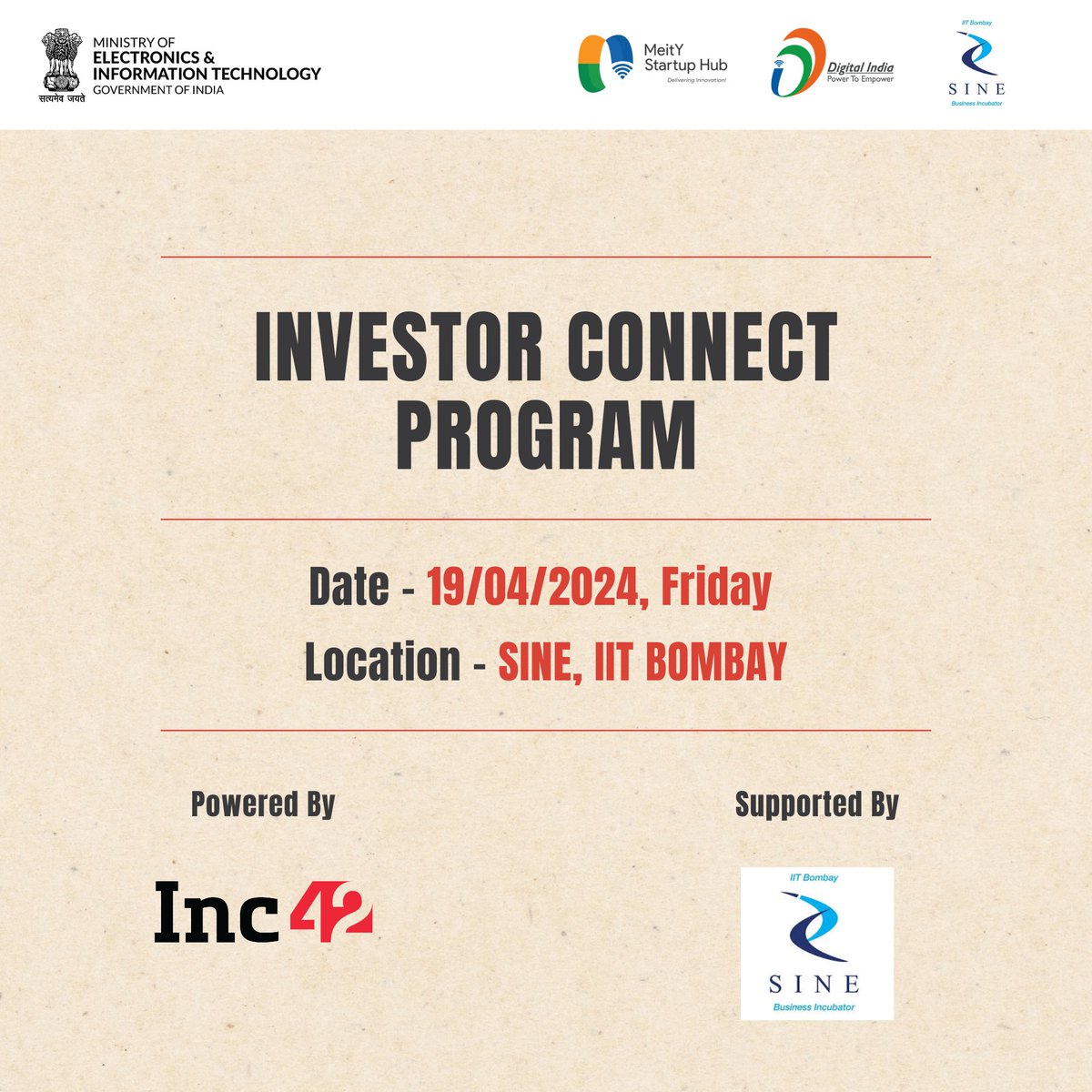 To empower emerging startups in Mumbai with essential guidance and mentorship, MeitY Startup Hub is organizing its 5th ‘Investor Connect Program’ supported by Society for Innovation & Entrepreneurship -SINE IIT Bombay, Indian Institute of Technology, Bombay on 19th April ,2024 .