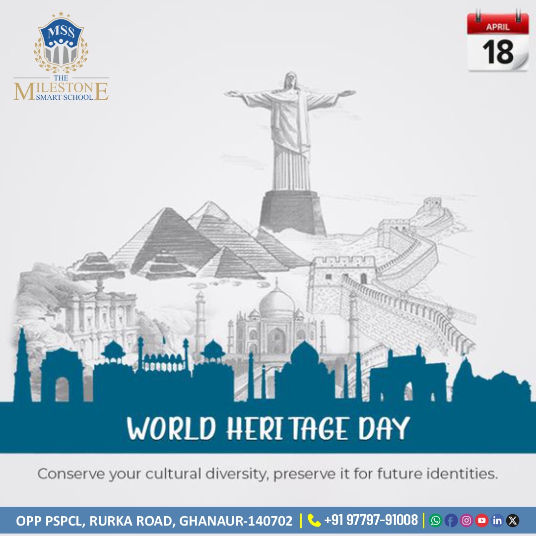 “Inheritance of Humanity: Celebrating World Heritage Day.”
#WorldHeritageDay #PreserveOurPast #CulturalLegacy #HeritageMatters #ProtectHistory
#BestSchoolNearMe #BestCBSESchool     #TheMilestoneSmartSchool #MSS #Ghanaur #Patiala #Punjab