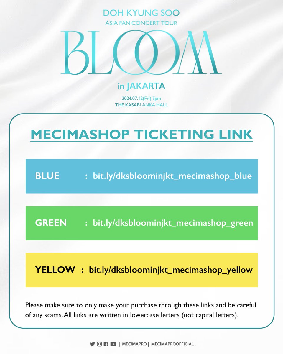 [UPDATE #FANCONCERT_BLOOM_inJKT] Due to huge traffic, we are shifting the ticketing link. Please use the link below. Thank you and we apologize for your inconvenience.
MECIMASHOP TICKETING LINK 
- BLUE: bit.ly/dksbloominjkt_…
- GREEN: bit.ly/dksbloominjkt_…
- YELLOW: