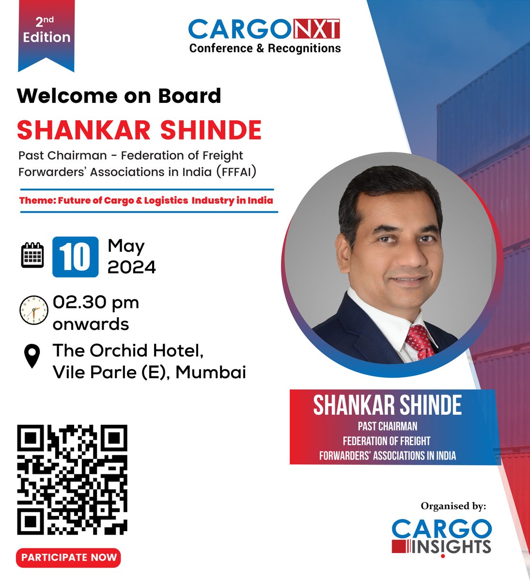 We're pleased to announce the participation of our speaker, Shankar Shinde, Past Chairman, FFFAI!

Join us on May 10th, 2024, at The Orchid Hotel, Vile Parle (E), Mumbai!

Partner With Us Now: lnkd.in/gi5Mh2ng

#CargoNXT #CargoNXTWest #Mumbai #LogisticsConference #FFFAI