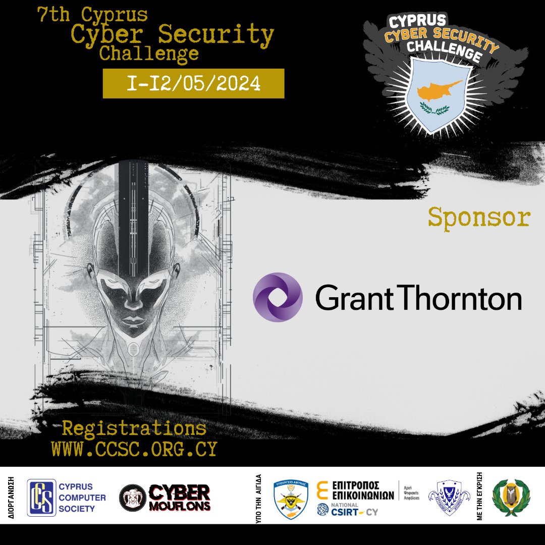 CCSC_Cyprus's tweet photo. A huge shoutout to @GrantThorntonCY for sponsoring the Cyprus Cyber Security Challenge 2024!
Your support empowers the next generation of cybersecurity professionals!
#Cybersecurity #ECSC #CCSC #CyprusHackers https://t.co/wqHb5p8odt