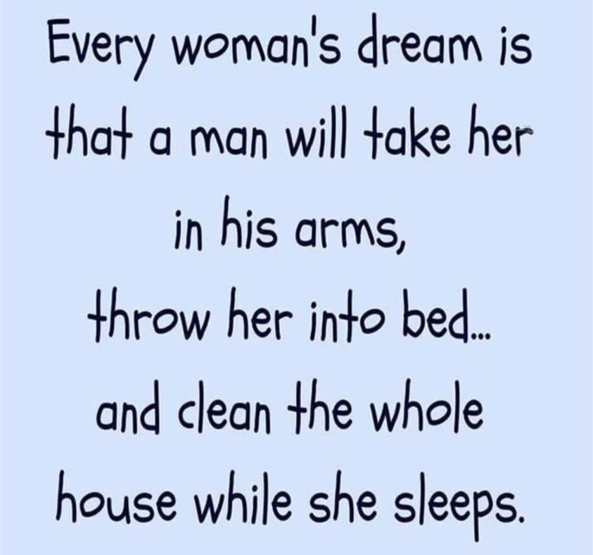 in yer dreams ladies !! 😅