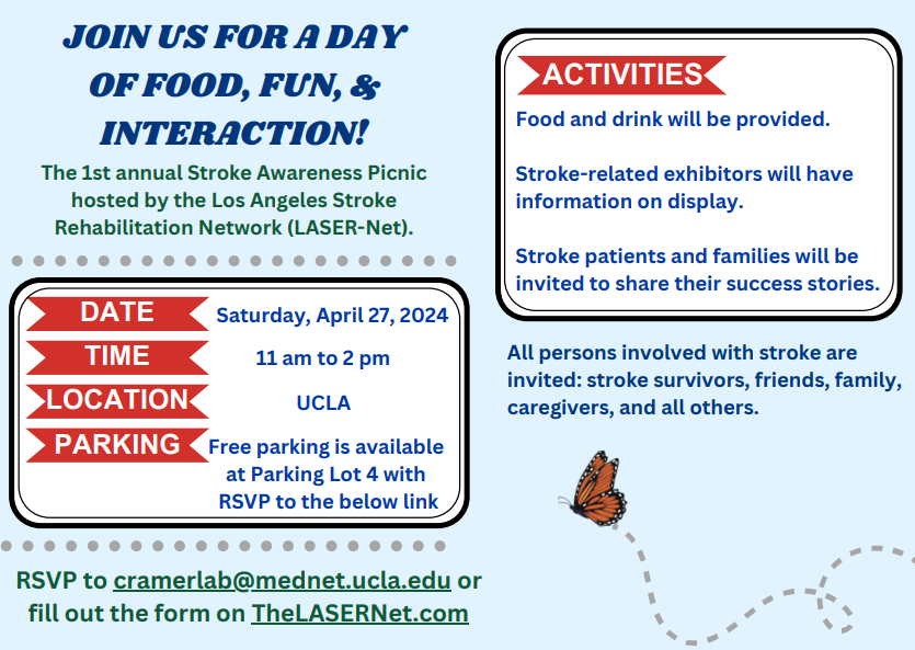 LASER-Net's 1st Annual Stroke Awareness Picnic will be on April 27th at UCLA's Wilson Plaza from 11AM - 2PM. Stroke survivors, families, friends, and caregivers are welcome to join! Enjoy free food, drinks, and parking while connecting with local resources and organizations!