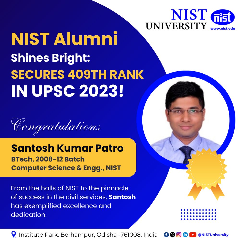 #NISTUniversity congratulates its esteemed alumni, Mr. Santosh Kumar Patro, BTech, 2008-12 Batch, Computer Science and Engineering, for securing AIR 409 in the #UPSC Civil Services Examination 2023!

#nistpride #UPSCSuccess #ias #nistalumni #AlumniSuccess #successstory #nist