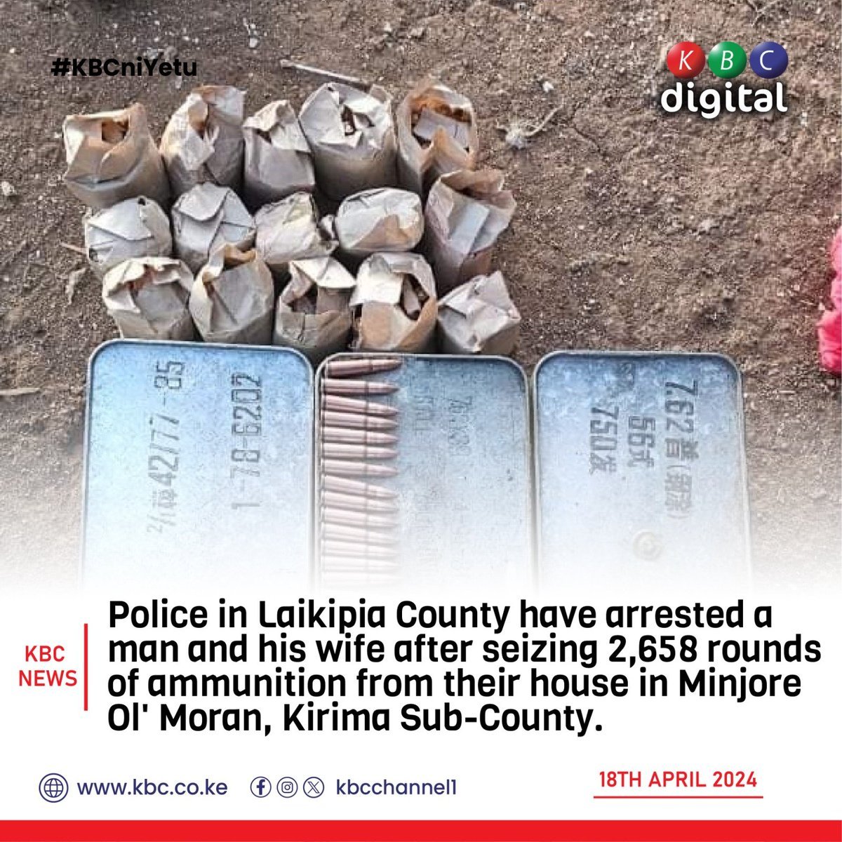 Police in Laikipia County have arrested a man and his wife after seizing 2,658 rounds of ammunition from their house in Minjore Ol' Moran, Kirima Sub-County.
#KBCniYetu ^RO