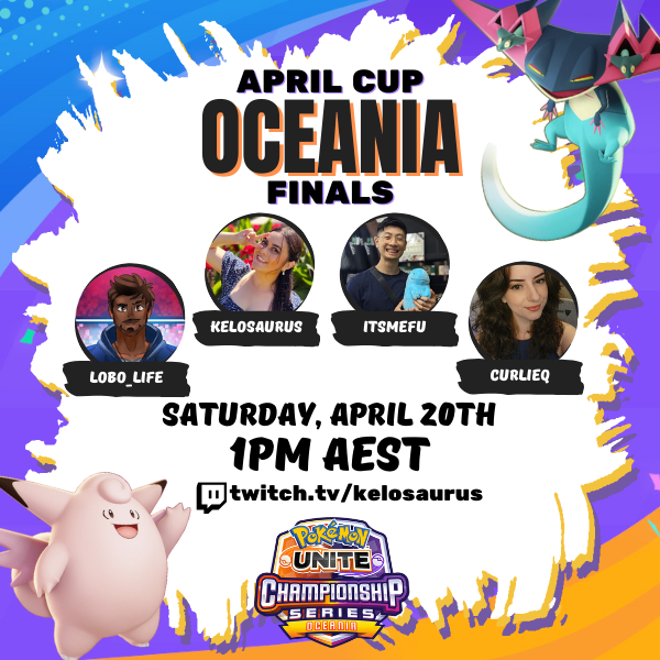 📢 The #PokemonUNITE April Cup Finals are this weekend! 

Myself, <a href="/Lobo_Life/">Lobo - 🇬🇧 Post LAN blues</a>, @itsmefuYT &amp; special guest <a href="/CurlieQgamer/">L8 | CurlieQ</a> will be spectating the Oceania matches!

📅 Saturday, April 20th
🕐 1pm AEST | 3am UTC
📍 twitch.tv/kelosaurus