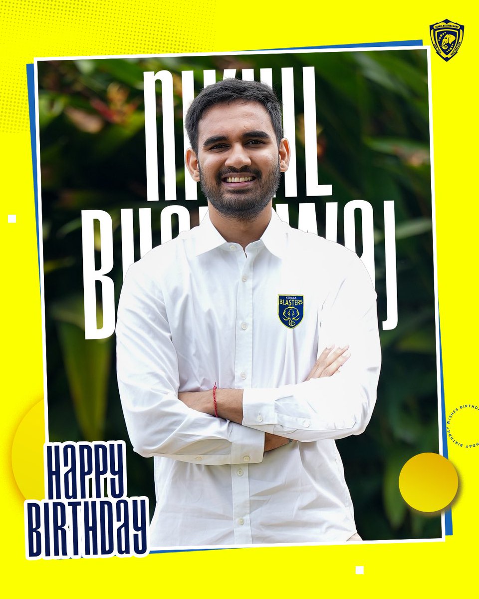Here we wishing a very Happy Birthday to our own Director 𝙉𝙄𝙆𝙃𝙄𝙇 ! 🎂💛 . #Yennumoppamkbarmy #Keralablastersarmy #Keralablasters #HappyBirthday #ISL