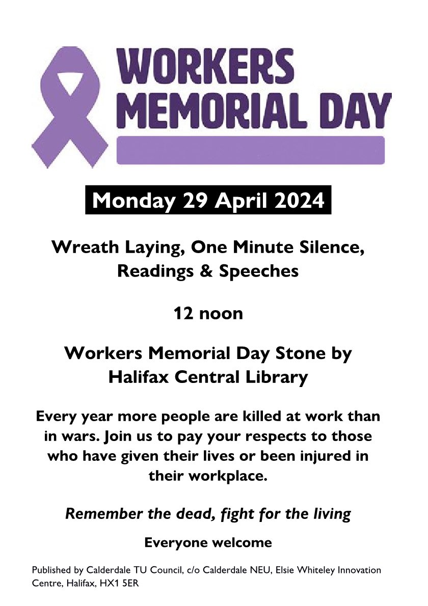 On Monday 29th April we will gather at the Workers Memorial Day stone in Halifax to mark Workers Memorial Day. All welcome. @EiECalderdale @CalderdaleD @CalderdaleNEU @CalderNASUWT @CalderdaleASC @HXCourier @FittonReporter @JohnG_LDR