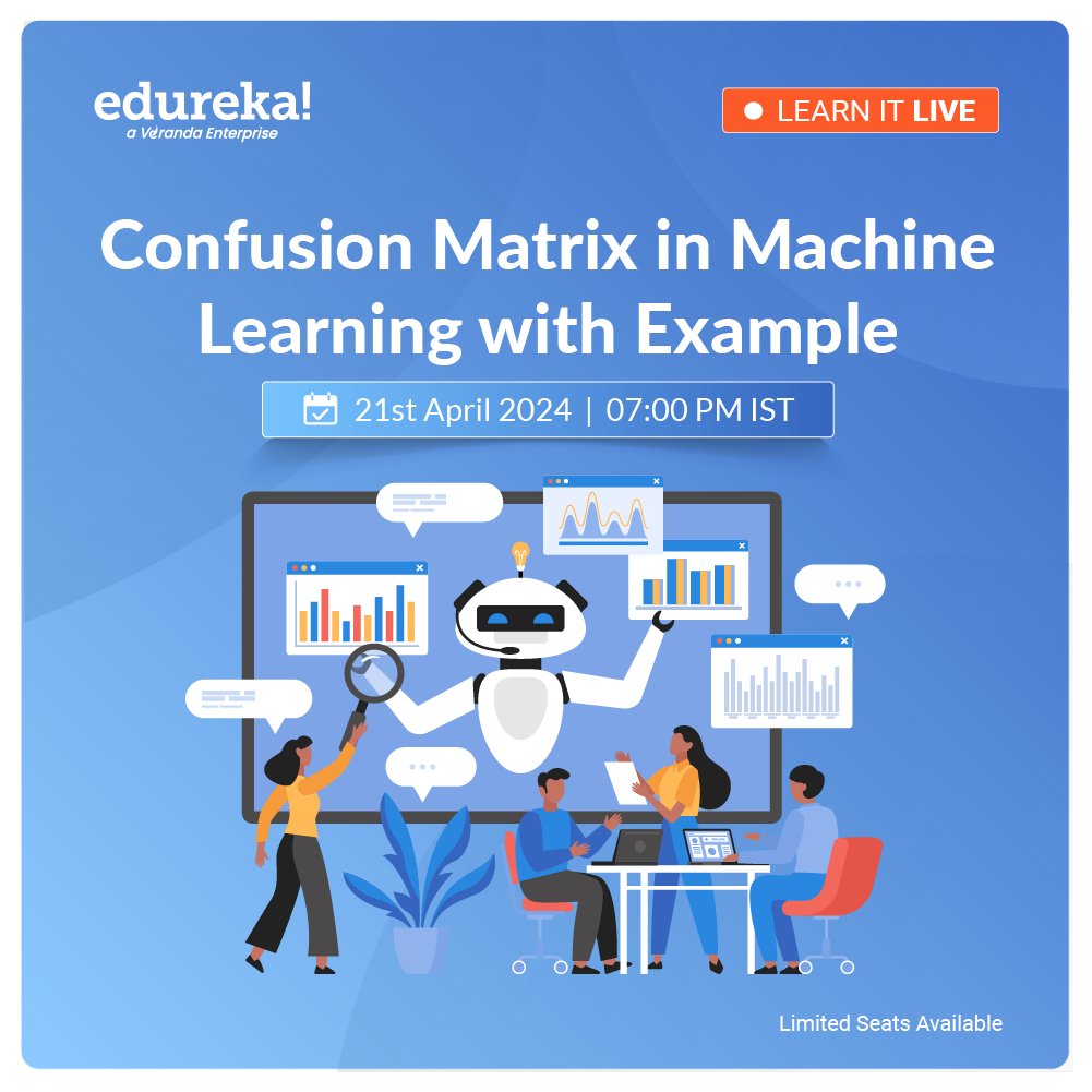 From Confusion to Clarity.. Master the art of confusion matrix with Edureka's Free Webinar on Confusion Matrix in Machine Learning with Example
👉 Register now: tinyurl.com/yk86x3sf

#Edureka #Webinar #DataScience#RidiculouslyCommitted #TeamEdureka #LearnWithEdureka