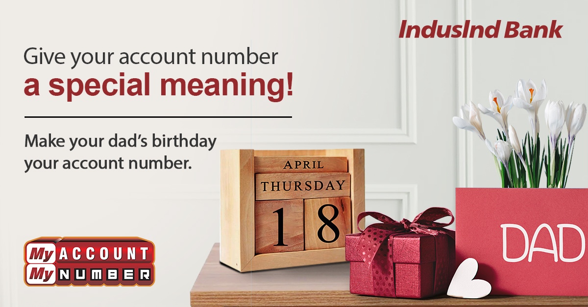 MyIndusIndBank's tweet photo. Surprise your loved ones with a special gesture. Make their birthday your account number with #MyAccountMyNumber. 

Know More: https://t.co/VlRU5uUYwk

#IndusIndBank #MAMN #Personalise #Choice #Customise #AccountNumber #Savings https://t.co/4oCiyV5p2H