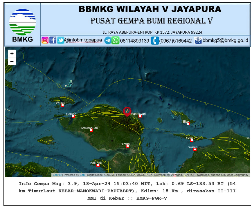 Update Info Gempa Mag: 3.9, 18-Apr-24 15:03:40 WIT, Lok: 0.69 LS-133.53 BT (54 km TimurLaut KEBAR-MANOKWARI-PAPUABRT), Kdlmn: 18 Km , dirasakan II-III MMI di Kebar :: BMKG-PGR-V