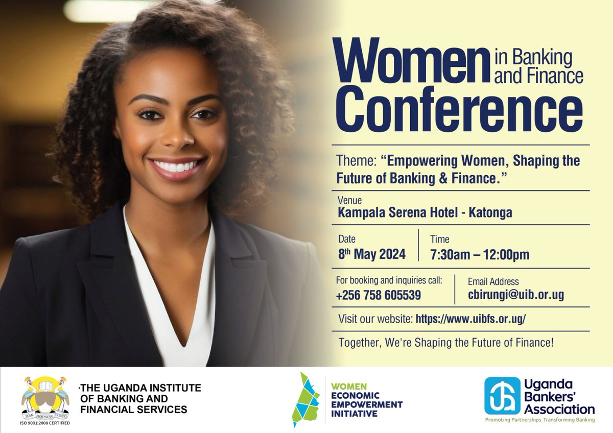 🌟 Book Your Seat! 

Join us for the Women in Banking Conference scheduled to take place on 8th May from 7:30am at Kampala Serena Hotel.

Together, let's empower women & shape the future of banking & finance!

📞 +256758605539/ 📧cbirungi@uib.or.ug

#WomenInBanking #Empowerment