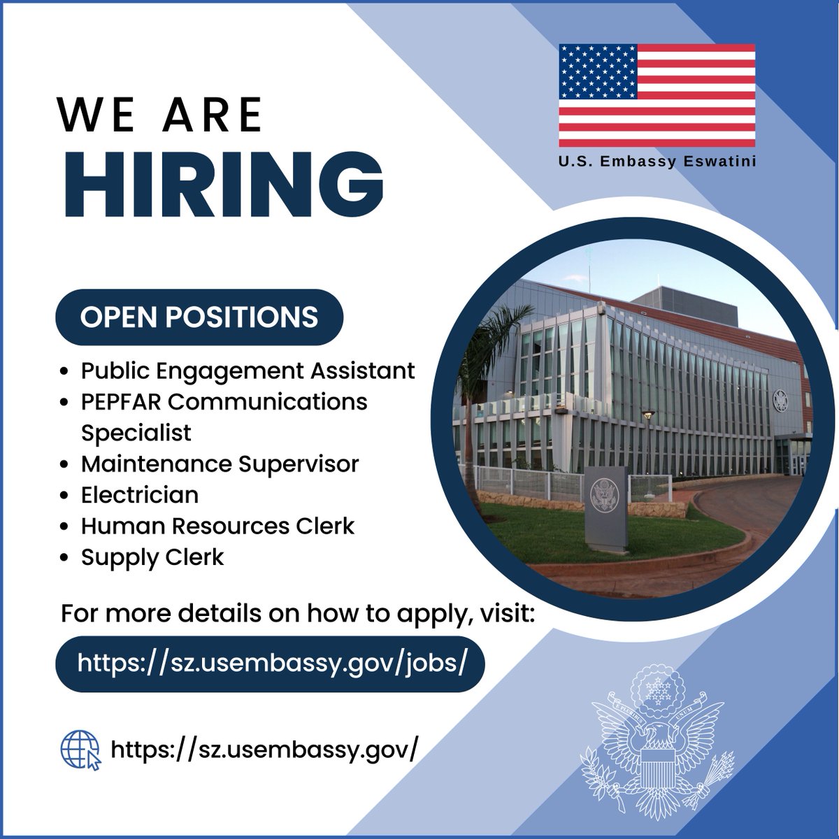 The Embassy is announcing vacancies for the below positions. For more details on the available positions and how to apply, click here: sz.usembassy.gov/jobs/