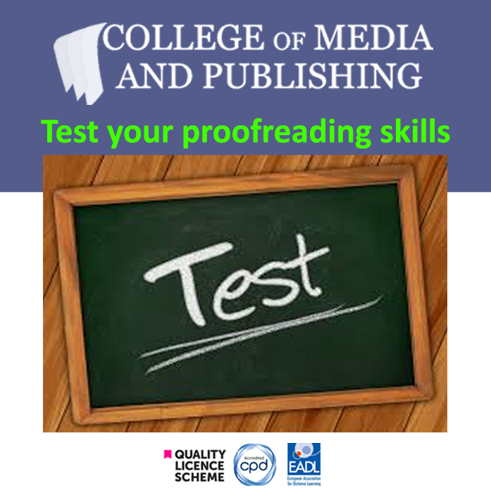 Good at spootting mistaks? Have a go at or proofreading challenge classmarker.com/online-test/st… … #proofreading #test #fun_test #skill_test_CMP #OnlineCollege #skill_test #skillsquiz #test_quiz #onlinequiz #test_yourself test_cmp ✒️ quizyourself 🥇 ✔️ 🎓 #CMP_Test 🏆 5*Rated