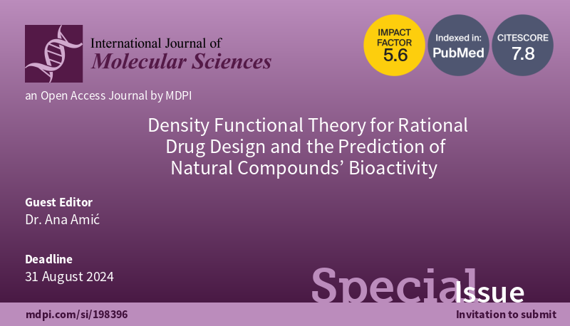 🌟Calling for Papers🌟 📚Density Functional Theory for Rational #Drug Design and the Prediction of Natural #Compounds’ #Bioactivity 👨‍🔬Guest Editor: Dr. Ana Amić 🔗More:mdpi.com/journal/ijms/s… ⏰Submission Deadline: 31 August 2024 @MDPIOpenAccess @MDPIBiologySubj