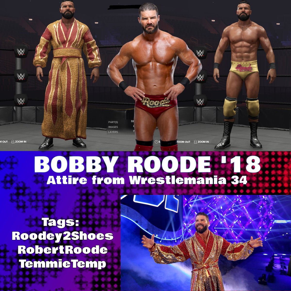 Might as well throw my hat in the ring... No pun intended
#WWE2K24 
Uploaded: Bobby Roode 2018
Featuring his attires from Fastlane 2018 and Wrestlemania 34! 
Tags: Roodey2Shoe, RobertRoode, TemmieTemp
-NOT AUTO SET! GO INTO CREATE A SUPERSTAR, EDIT THIS ATTIRE AND SET AS ALT-