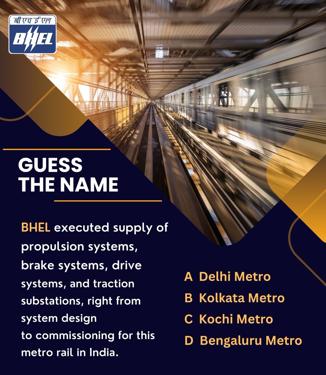 #BHEL executed supply of propulsion systems, brake systems, drive systems, and traction substations, right from system design to commissioning for this metro rail in India. Guess the name of this metro rail from the options and give your answer in the comments section below.