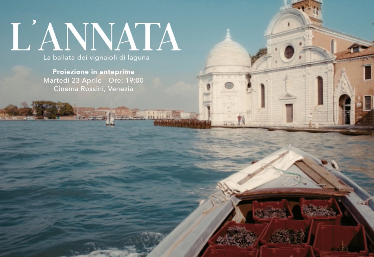 L'annata, la ballata dei vignaioli di laguna. Anteprima il 23 aprile alle 19:00. Cinema Rossini, Venezia.