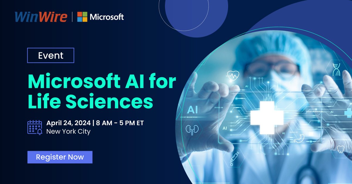 Join WinWire and <a href="/Microsoft/">Microsoft</a> for a “Microsoft #AI for Life Sciences Event” on April 24 in NYC!  This exclusive event will bring together industry thought leaders, and dive deep into the transformative power of AI within Life Sciences industry.  RSVP now hubs.la/Q02t6HPV0