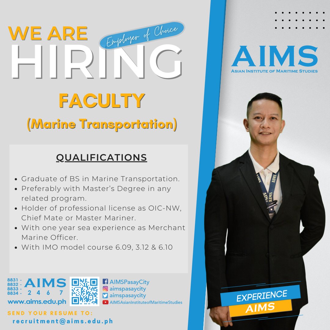 BE PART OF THE AIMS FAMILY!
WE ARE HIRING!
We looking for candidates for the following positions:

-FULL TIME/PART TIME FACULTY  (MARINE TRANSPORTATION)

For interested applicants you may send your CV/s or resume to arbautista@aims.edu.ph
#AIMSyan #tatakAIMS