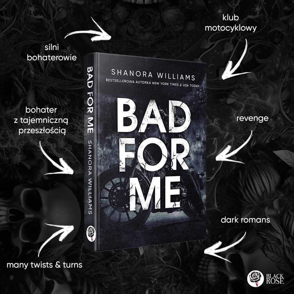 Wyd_BlackRose's tweet image. Trwa przedsprzedaż "Bad for me", a więc to najlepszy moment na zdradzenie Wam motywów, jakie znajdują się w książce 🖤

#twitteroweksiążkary #badforme #przedsprzedaz #shanorawilliams