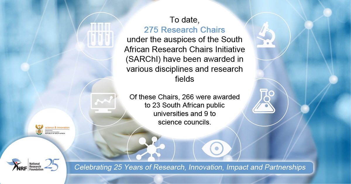 Did you know? The South African Research Chairs Initiative (SARChI) was established by the NRF and @dsigovza in 2006 to attract and retain excellence in research and innovation at South African public universities. #NRF25years