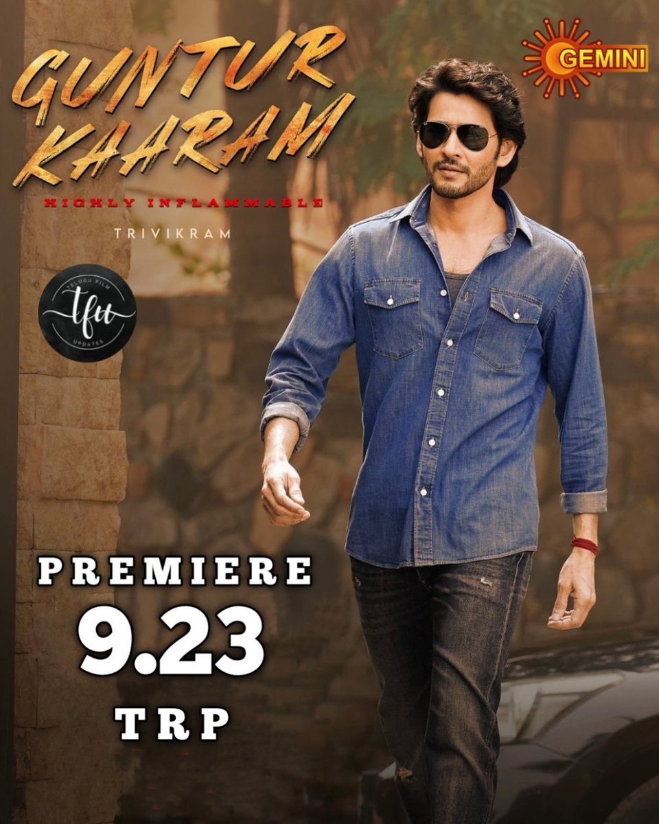 T_F_U_'s tweet photo. #GunturKaaram Premiere 9.23 Trp 
On #GeminiTV 

#Gunturkaaramtrp #MaheshBabu #Sreeleela #Trivikram https://t.co/7YxfHE2zMt