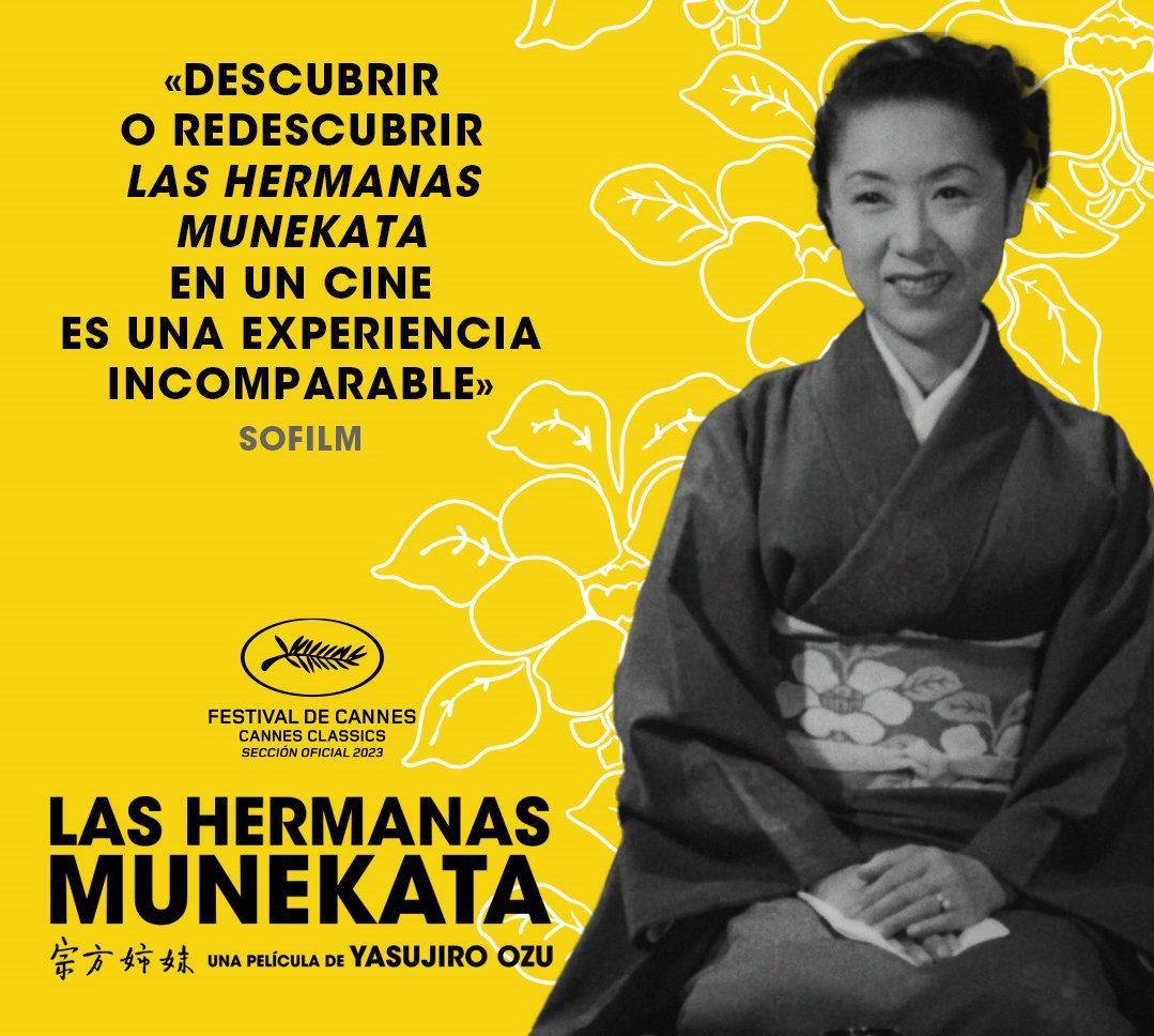 🧷 Este sábado llega a @LaboralCdlC la imperdible 𝙇𝙖𝙨 𝙝𝙚𝙧𝙢𝙖𝙣𝙖𝙨 𝙈𝙪𝙣𝙚𝙠𝙖𝙩𝙖 del maestro Yasujiro Ozu, una proyección especial de este clásico del cine japonés, restaurado en 4K, en el 120 aniversario del nacimiento de su director. 🎟 bit.ly/3U1cVD2