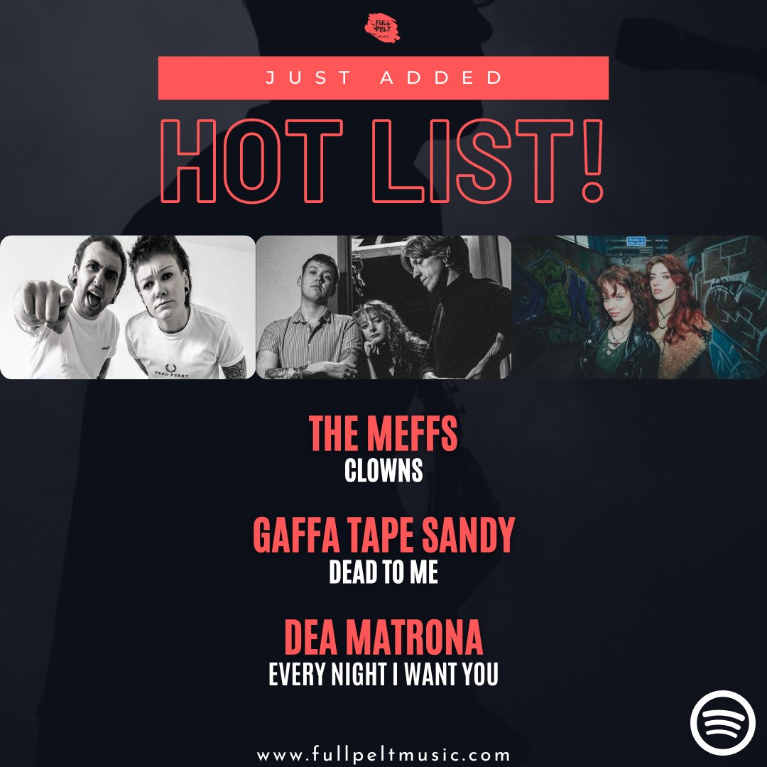 JUST ADDED to our @Spotify Hot List! @TheMeffs - 'Clowns' @gaffatapesandy - 'Dead to Me' @DeaMatronaBand - 'Every Night I Want You' Listen + Follow 👇 tinyurl.com/ywbn6k34 Magazine 👇 tinyurl.com/36hhp456