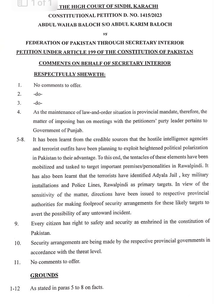 اڈیالہ جیل اور راوالپنڈی میں اہم فوجی تنصیبات پر دہشت گردوں کے حملے کا خطرہ ہے، وزارت داخلہ نے عمران خان کو سیکیورٹی فراہم کرنے کے کیس میں سندھ ہائی کورٹ میں جواب جمع کرادیا ، دہشت گرد ملک میں افرا تفری پھیلانا چاہتے ہیں ، انٹیلیجنس اداروں کے پاس مستند اطلاعات ہیں ، وزارت داخلہ