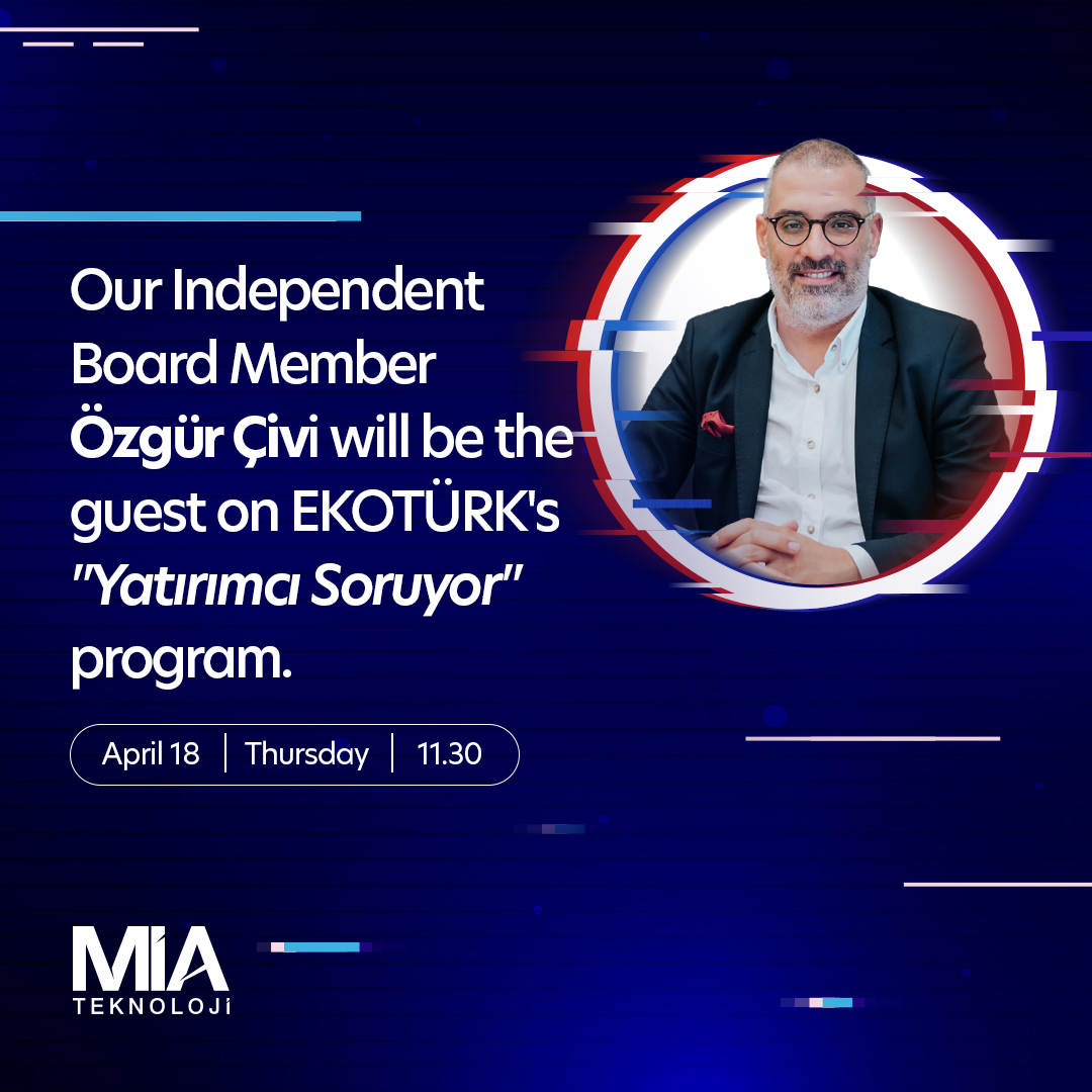 🔴Our Independent Board Member Özgür Çivi will be the guest on EKOTÜRK's 'Yatırımcı Soruyor' program.