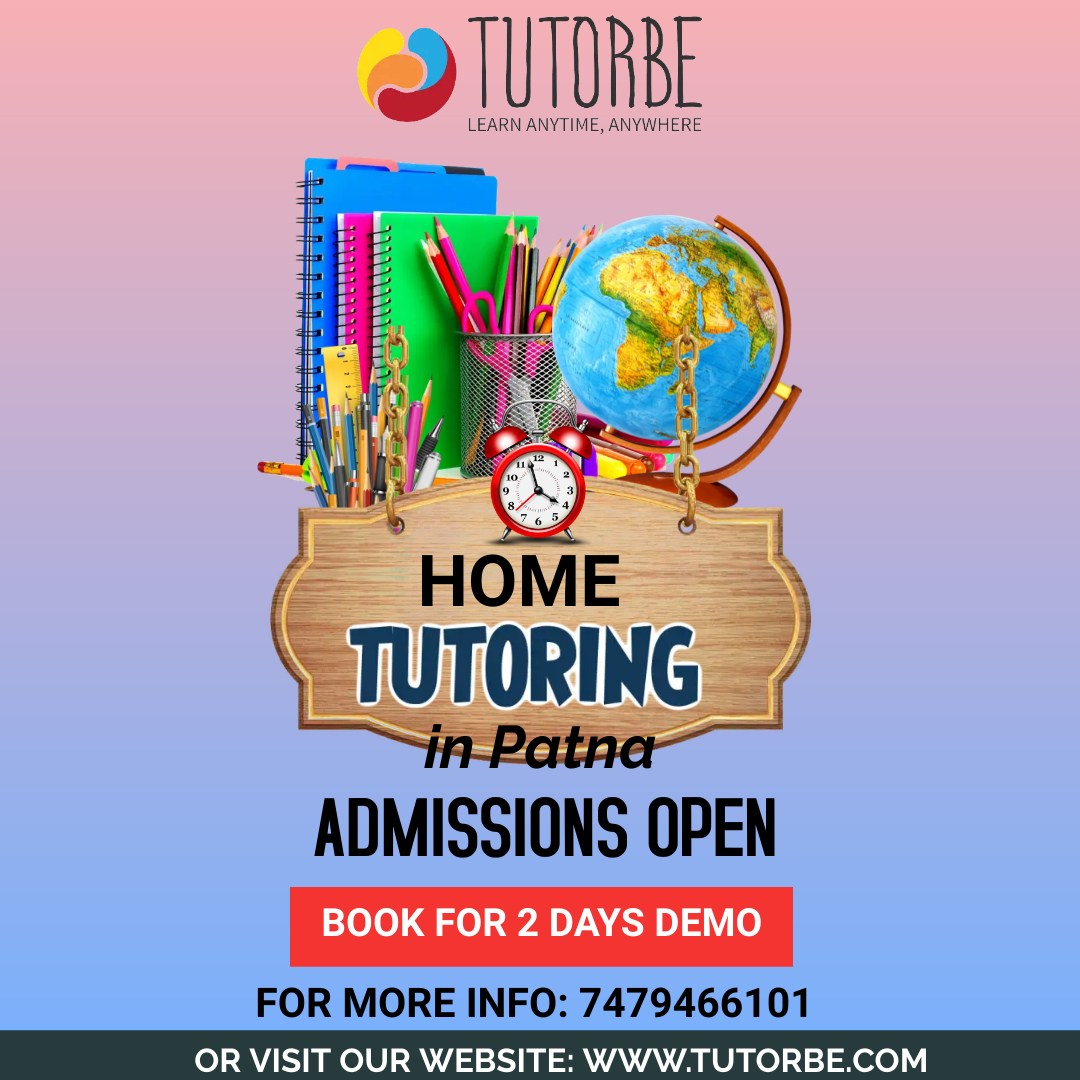 #hometuition#PrivateTutoring#PersonalizedLearning
#OneOnOneTutoring#HomeEducation#TutorAtHome
#www.tutorbe.com#Patna
