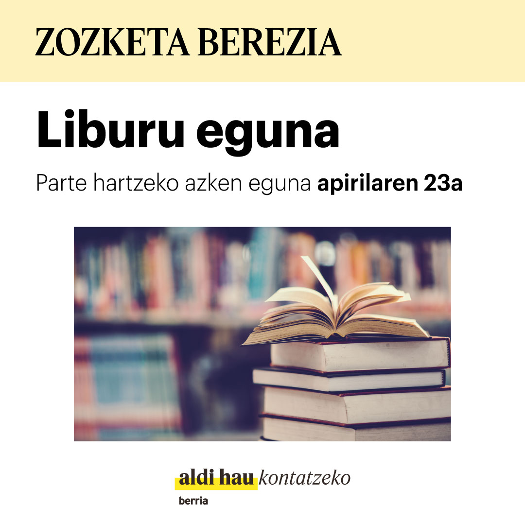 Liburu zozketa berezia: 20 liburu zozkatuko ditugu BERRIAko komunitatea osatzen duzuenon artean. 📚 Urtean 5 zozketa berezi antolatzen ditugu, eta hau horietako bat da. 👇Parte hartu: berria.eus/komunitatea/zo…