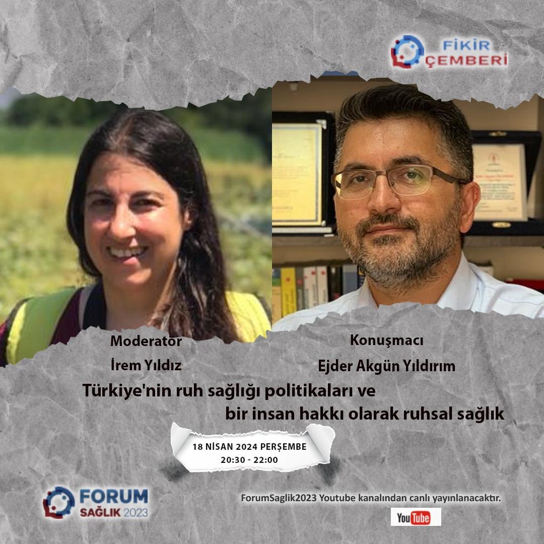 🗓️ 18 Nisan 2024 Perşembe ⏰ 20.30-22.00 🗨️ TÜRKİYE’NİN RUH SAĞLIĞI POLİTİKALARI ve BİR İNSAN HAKKI OLARAK RUHSAL SAĞLIK Youtube ForumSaglik2023’ten canlı yayın