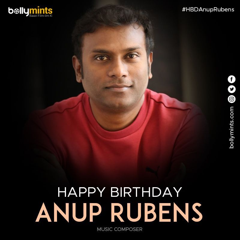 Wishing A Very Happy Birthday To Music Composer #AnupRubens !
#HBDAnupRubens #HappyBirthdayAnupRubens