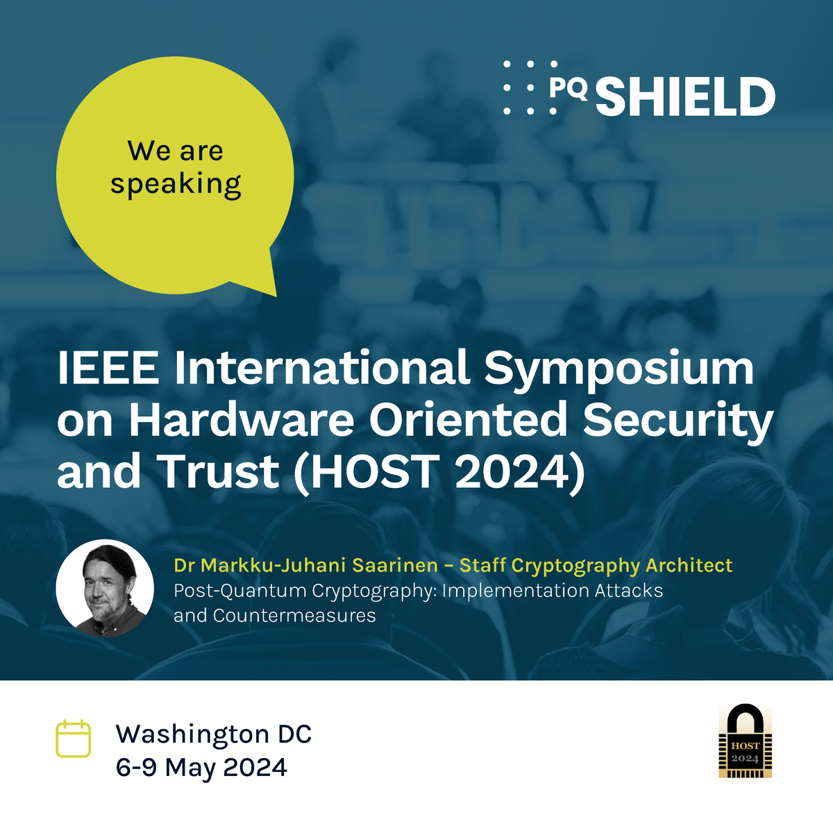 We look forward to attending @HOST_IEEE 2024, where our Staff Cryptography Architect Dr Markku Saarinen will be speaking on – Post-Quantum Cryptography: Implementation Attacks and Countermeasures. We hope to see you in Washington on the 6-9 May 2024. #cryptography #postquantum