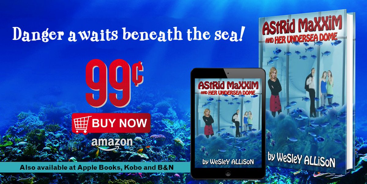 Astrid Maxxim and her Undersea Dome – 99 cents at Apple Books - #YoungAdult #Scifi - itunes.apple.com/us/book/astrid…