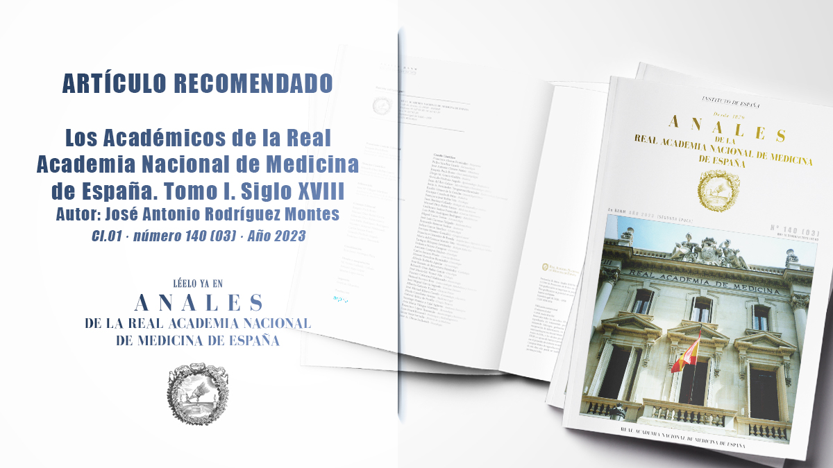 Ya puedes leer la crítica del libro «Los Académicos de la Real Academia Nacional de Medicina de España. Tomo I. Siglo XVIII» ➡️ analesranm.es/revista/2023/1… #AnalesRANM, la revista científica de la #RANME