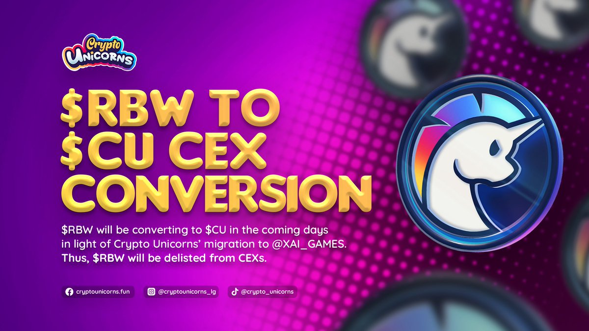 ✈️  $RBW TO $CU CEX CONVERSION $RBW will be converting to $CU in the coming days in light of Crypto Unicorns’ migration to @XAI_GAMES. Thus, $RBW will be delisted from the following CEXs. Rest assured, your $RBW is secure and can be withdrawn and converted to $CU once the…