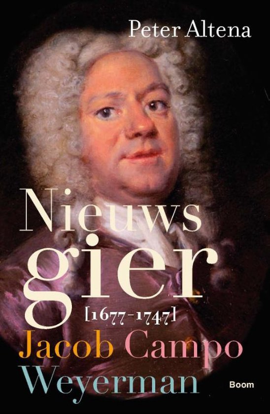 Bij <a href="/BoomGesch/">Boom Geschiedenis</a> verschijnt binnenkort de langverwachte #biografie van Jacob Campo Weyerman 'Nieuwsgier' van Peter Altena. Op donderdagavond 2 mei aanstaande zal het boek worden gepresenteerd bij <a href="/DekkervdVegt/">Dekker v.d. Vegt</a> te Nijmegen: mdnl.nl/?p=16058