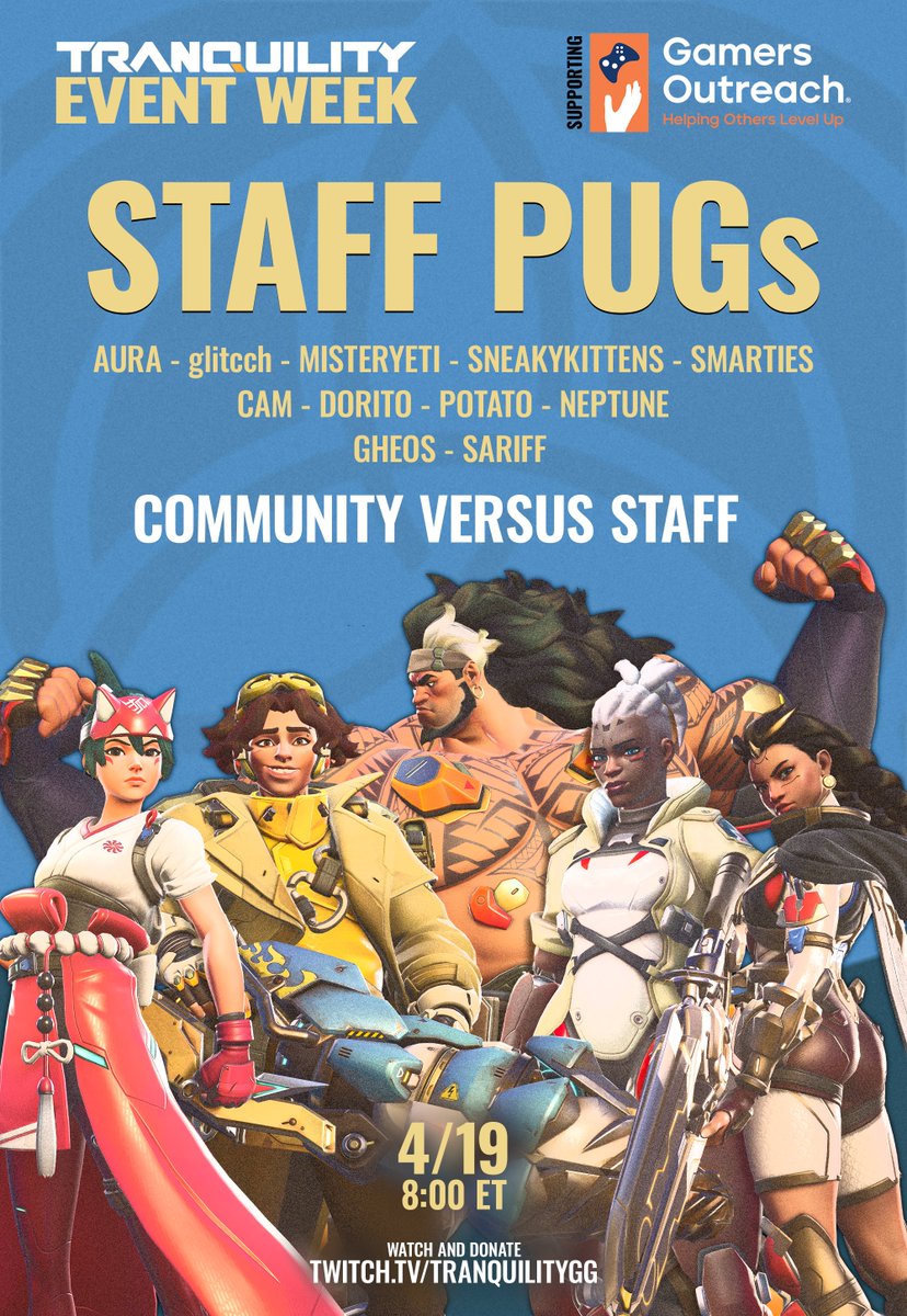 tranquilitygg's tweet photo. Event Week starts tonight with Staff Pugs! A longtime tradition of staff losing every map to the community -  it's sure to be a blast. Tune in and donate to @GamersOutreach for rewards and incentives from staff👀 https://t.co/ATUdor7L5i