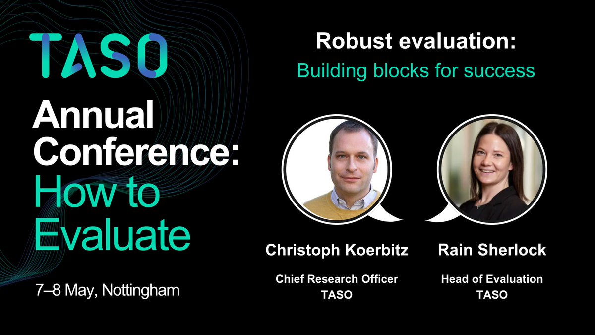 Join us at the TASO 2024 Annual Conference 'How to Evaluate' (May 7–8, Nottingham) for dynamic discussions! Don't miss 'Robust evaluation: building blocks for success' with Christoph Koerbitz & @sherlock_rain 🧱💪 🔗 Register now: taso.org.uk/event/annual-c… #TASOCon2024
