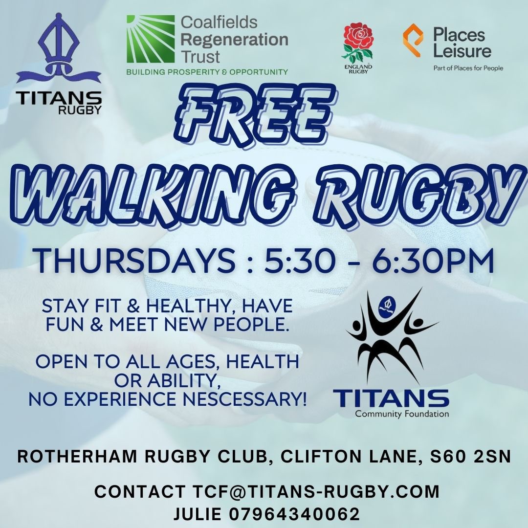 Tonight… FREE : Thursdays Walking Rugby Open to all ages, health and ability, no experience needed. Stay fit and healthy, have fun and meet others. 📆 Thursdays ⏰ 5:30-6:30pm 📍 Rotherham Rugby Club, Clifton Lane, S60 2SN For more information: ✉️ TCF@titans-rugby.com