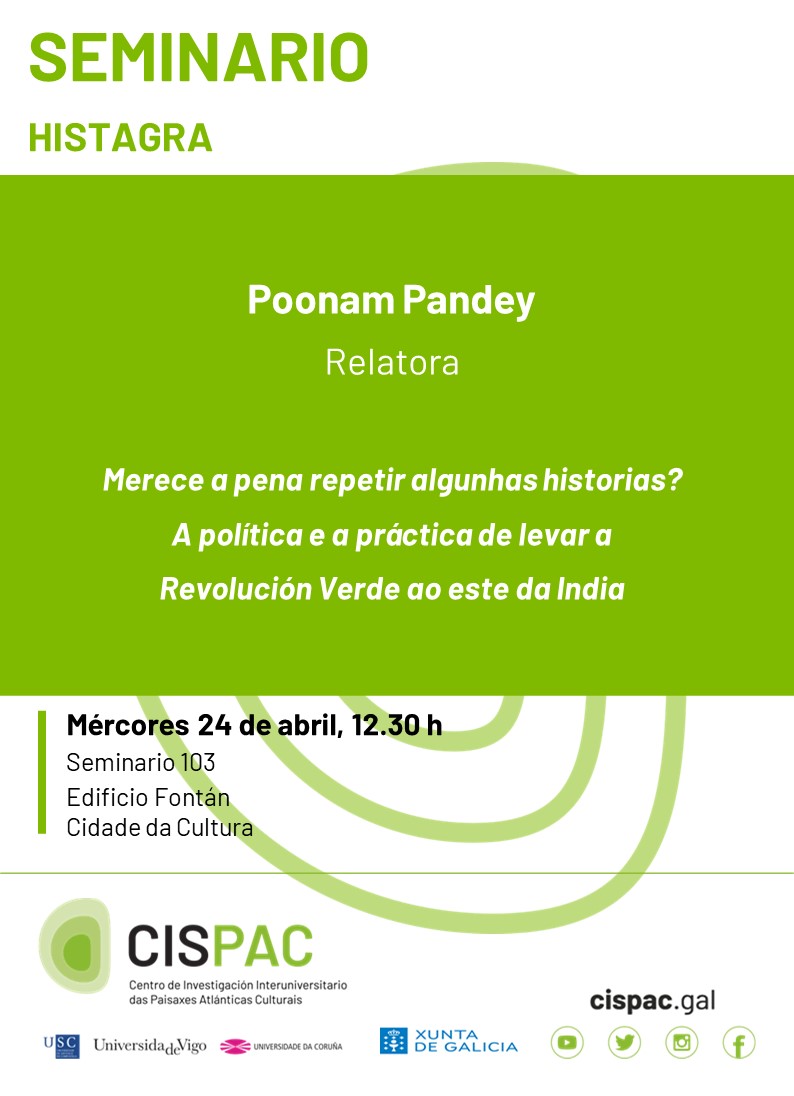 CISPAC_gal's tweet photo. #Actividade
Poonam Pandey, investigadora María Zambrano e Investigadora Principal no Laboratorio de Innovación Postcrecemento na @uvigo, abordará a Revolución Verde na India nun novo seminario de @HISTAGRA
📅 24 de abril, 12:30h
📍 Seminario 103, CISPAC
https://t.co/GlzusUvdXi https://t.co/nMfFf9cztT