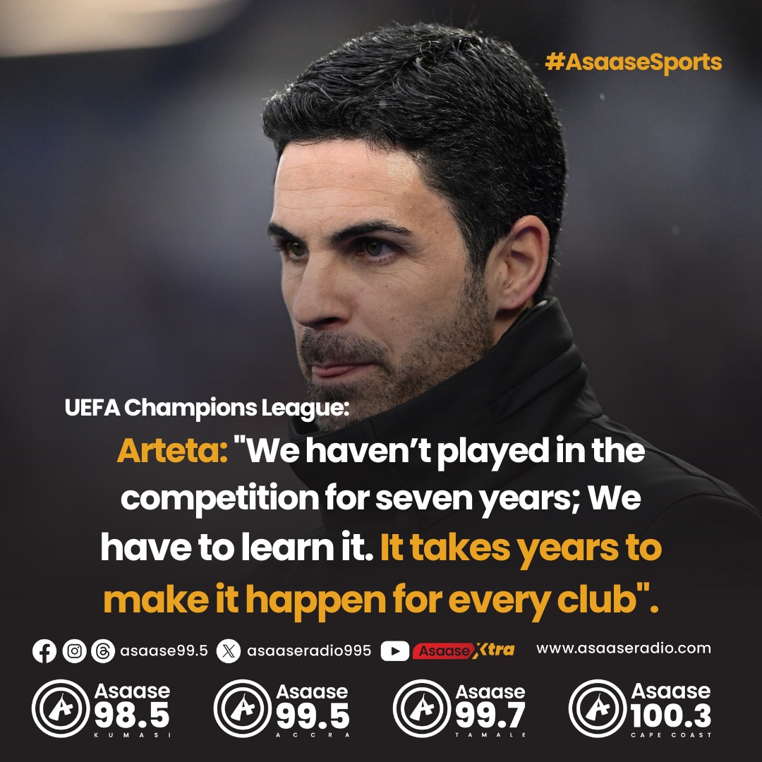 Arteta : 'We haven't played in the competition for seven years. We have to learn it. It takes years to make it  happen for every club'

#AsaaseSports | #UEFAChampionsLeague