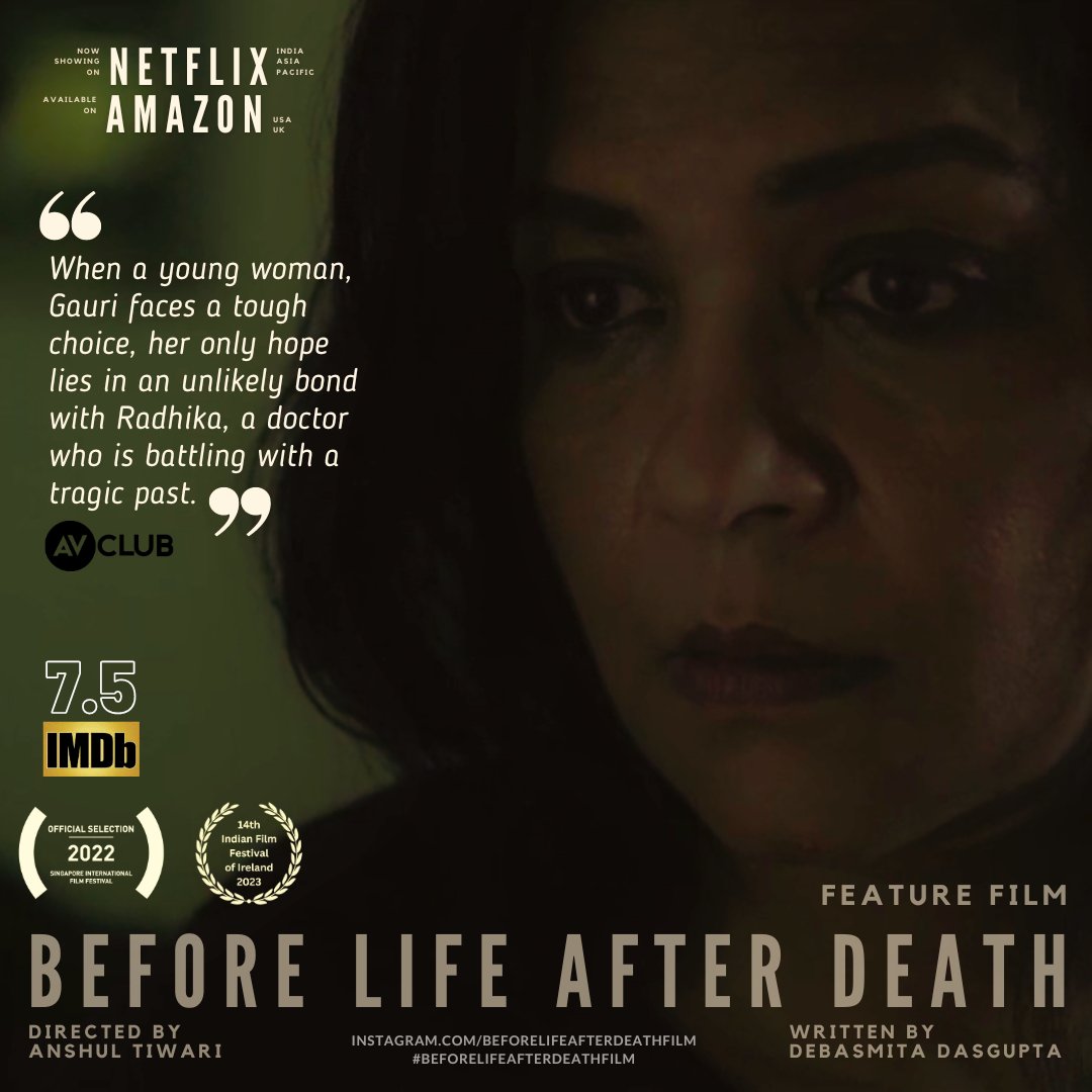 'When a young woman, Gauri, faces a tough choice, her only hope lies in an unlikely bomd with Radhika, a doctor, who is battling with her tragic past.'~ #AVclub #beforelifeafterdeathfilm on Netflix across Asia + Amazon Prime UK & USA!! #moviereview #southasianstories