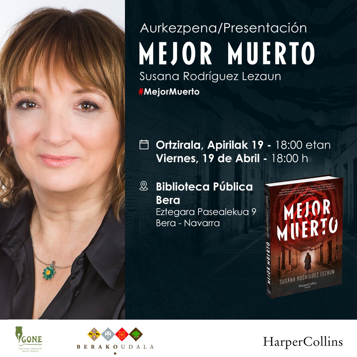 ¡Mañana nos vemos en #Bera! La cita es en la #biblioteca pública, de la mano del ayuntamiento de la localidad y de librería Igone. ¡Os espero! @HarperCollinsIB #berakoudala #MejorMuerto #MarcelaPieldelobo #novelanegra #thriller